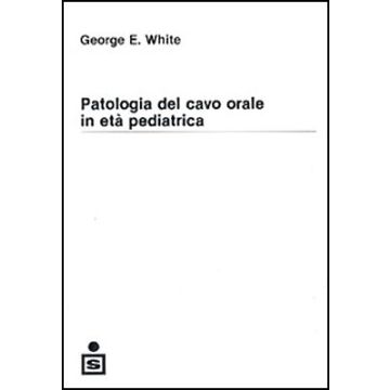 Patologia del cavo orale in eta' pediatrica