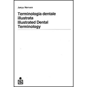 Terminologia dentale illustrata - Illustrated dental terminology