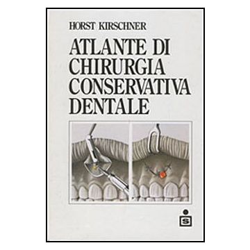 Atlante di chirurgia conservativa dentale