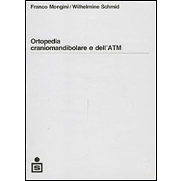 Ortopedia craniomandibolare e dell' ATM