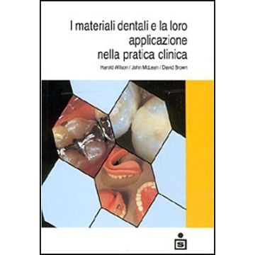I materiali dentali e la loro applicazione nella pratica clinica