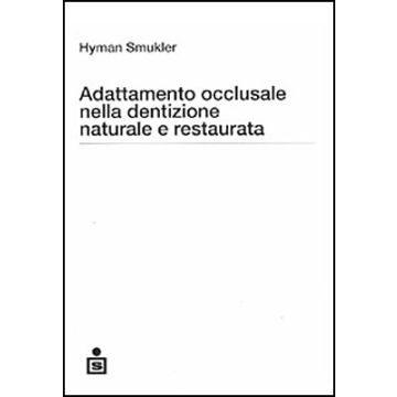 Adattamento occlusale nella dentizione naturale e restaurata