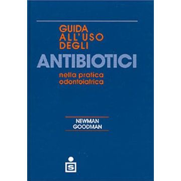 Guida all' uso degli antibiotici nella pratica odontoiatrica