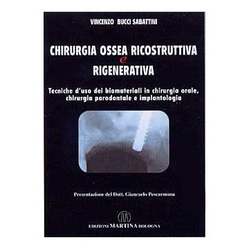 Chirurgia ossea ricostruttiva e rigenerativa