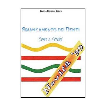 Sbiancamento dei denti. Come e perchè