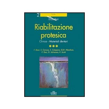 Riabilitazione protesica 3 - Clinica - Materiali dentari
