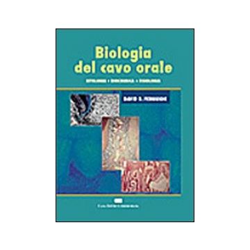 Biologia del cavo orale - Istologia, Biochimica,  Fisiologia