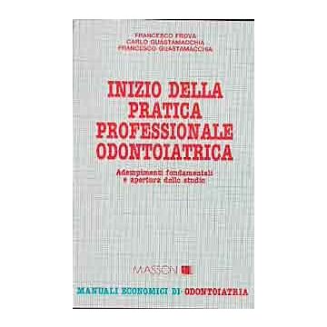 Inizio della pratica professionale odontoiatrica