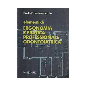 Elementi di ergonomia e pratica professionale odontoiatrica