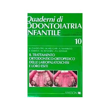 Il trattamento ortodontico-ortopedico delle labiopalatoschisi e loro esiti - n. 10