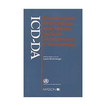 ICD-DA. Classificazione internazionale delle malattie applicata all' odontoiatria e stomatologia
