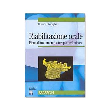 Riabilitazione orale - Piano di trattamento e terapia preliminare