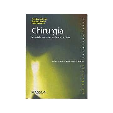 Chirurgia - Metodiche operative per la pratica clinica
