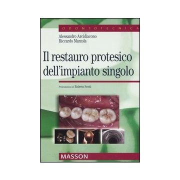 Il restauro protesico dell`impianto singolo