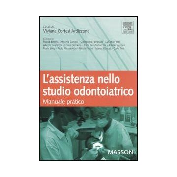 L’assistenza nello studio odontoiatrico. Manuale pratico