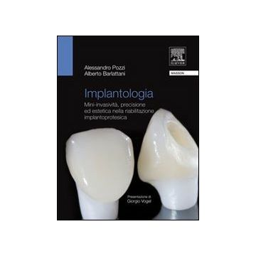 IMPLANTOLOGIA - Mini-invasività, Precisione ed Estetica nella Riabilitazione Implantoprotesica