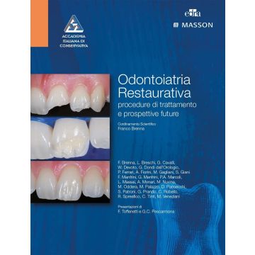 Odontoiatria Restaurativa - Procedure di trattamento e prospettive future