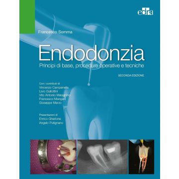 ENDODONZIA. Principi di Base, procedure operative e tecniche