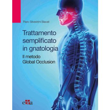 Trattamento semplificato in Gnatologia. Il metodo Global Occlusion