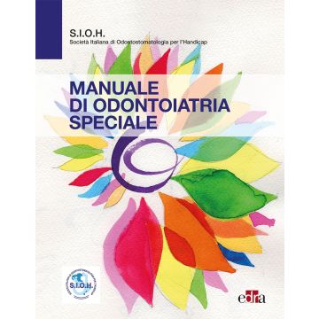 Manuale di Odontoiatria Speciale - SIOH Odontoiatria per l’Handicap