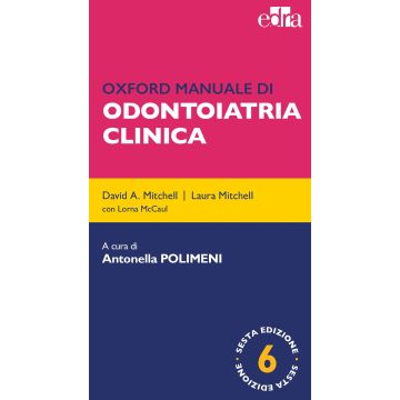 Oxford. Manuale di Odontoiatria Clinica 6/ed.