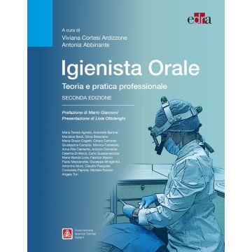 Igienista orale. Teoria e pratica professionale 2/ed.