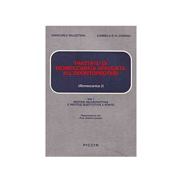 Trattato di Biomeccanica Applicata all'Odontoprotesi Vol. 1°