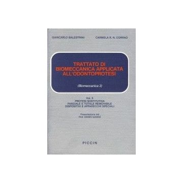 Trattato di Biomeccanica Applicata all'Odontoprotesi Vol. 2°
