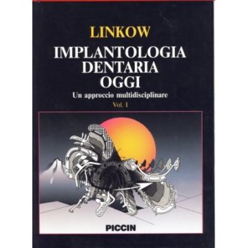 Implantologia Oggi. Un approccio multidisciplinare. Vol. 1