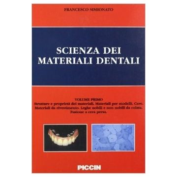 Scienza dei Materiali Dentali Vol.1