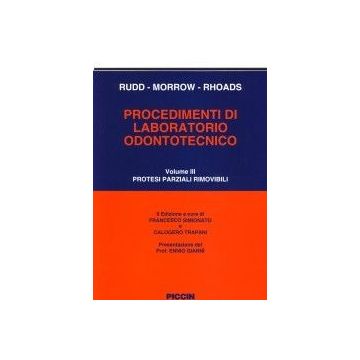 Procedimenti di Laboratorio Odontotecnico - Vol. 3 - Protesi Parziali Rimovibili