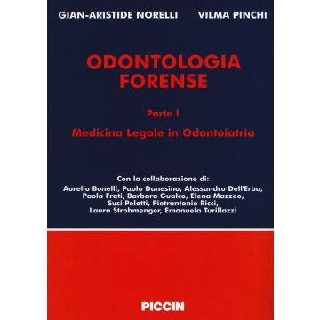 Odontologia forense. Guida alla valutazione del danno odontostomatologico Voll.1/2