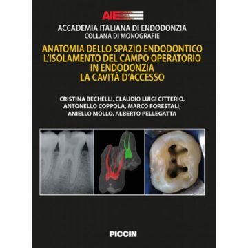Anatomia dello spazio endodontico. L'isolamento del campo operatorio in endodonzia. La cavità d'accesso