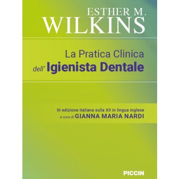 La pratica clinica dell'Igienista Dentale 3/ed. Ital. 