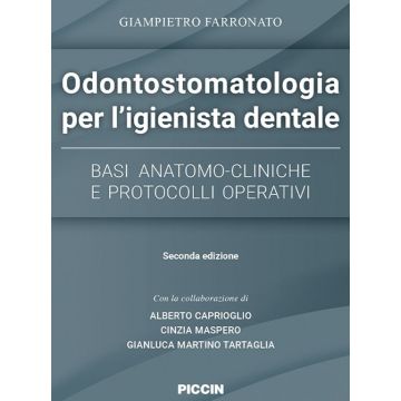 Odontostomatologia per l’igienista dentale - Basi Anatomo-Cliniche e Protocolli Operativi