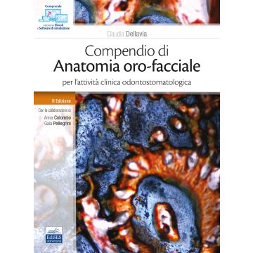 Compendio di anatomia oro-facciale per l'attività clinica odontostomatologica 2/ed.