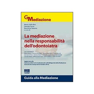 La Mediazione Nella Responsabilita' Dell'odontoiatra 