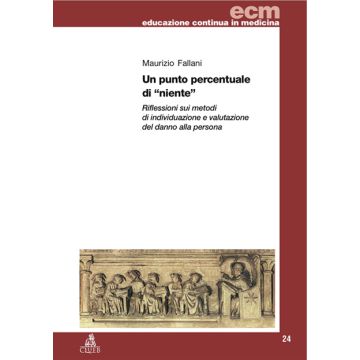 Un punto percentuale di «niente». Riflessioni sui metodi di individuazione e valutazione del danno alla persona