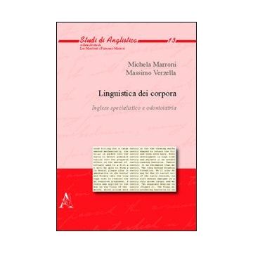 Linguistica Dei Corpora. Inglese Specialistico E Odontoiatria