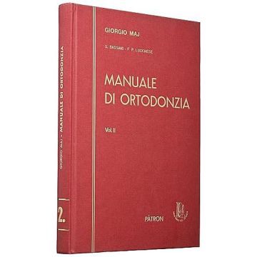 Manuale di ortodonzia. Vol. 2: Diagnosi e terapia della dentatura mista