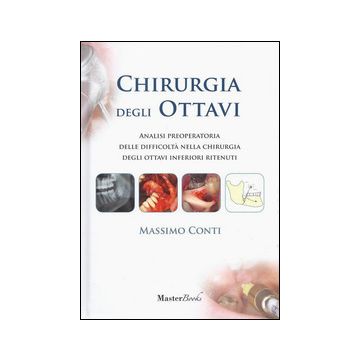 Chirurgia degli ottavi: Analisi preoperatoria delle difficoltà nella chirurgia degli ottavi inferiori ritenuti