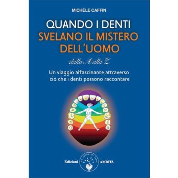 Quando i denti svelano il mistero dell'uomo dalla A alla Z
