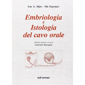 Embriologia e istologia del cavo orale  2/ed.