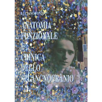 Anatomia funzionale e clinica dello splancnocranio