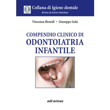 Compendio clinico di Odontoiatria Infantile