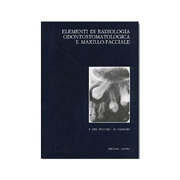 Elementi di radiologia odontostomatologica e maxillo facciale