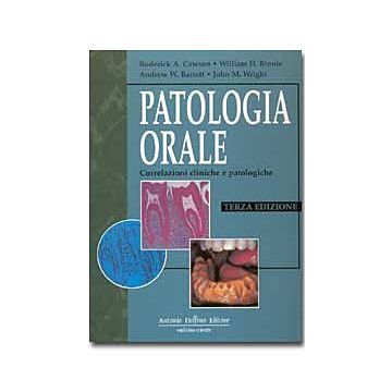 Patologia Orale. Correlazioni cliniche e patologiche 3/ ed.