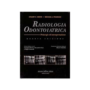 RADIOLOGIA ODONTOIATRICA  Principi ed interpretazione 4/ ed.
