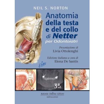 Anatomia della Testa e del Collo di Netter per Odontoiatri 3/ed. [Norton - Delfino Editore] 