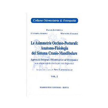 Le asimmetrie occluso - posturali 2°: anatomo - fisiologia del sistema cranio - mandibolare  